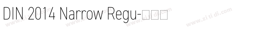 DIN 2014 Narrow Regu字体转换 DIN 2014 Narrow Regu字体转换